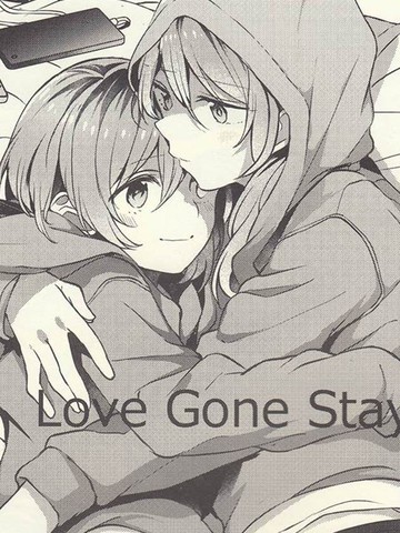 Love Gone Stay免费漫画,Love Gone Stay下拉式漫画