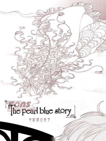 The pearl blue stroy免费漫画,The pearl blue stroy下拉式漫画